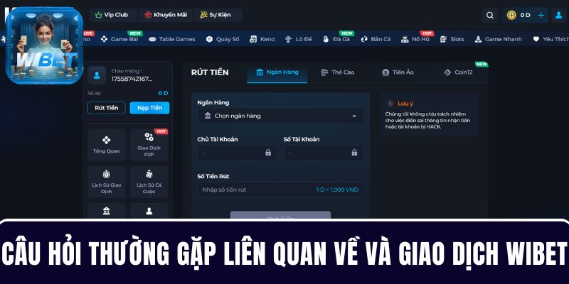 Các thắc mắc cần giải đáp có liên quan về và giao dịch tài chính WIBET