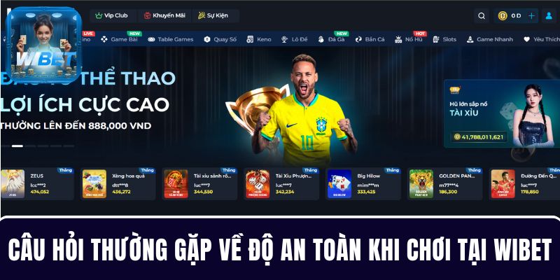 Giải đáp câu hỏi thường gặp về độ an toàn khi chơi tại WIBET
