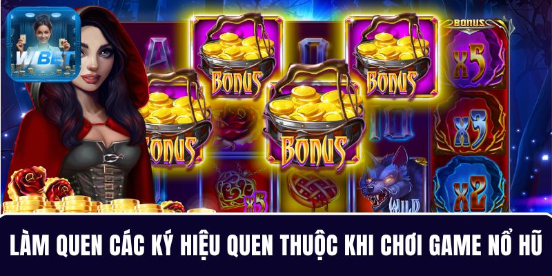 Làm quen các ký hiệu quen thuộc khi tham gia chơi game nổ hũ