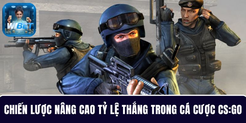 5 Chiến lược thông minh nâng cao tỷ lệ thắng trong cá cược CS:GO
