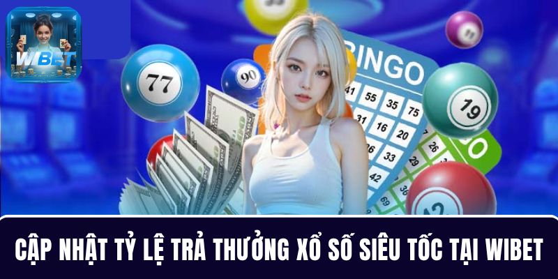 Thông tin tỷ lệ trả thưởng XSST WIBET hôm nay cho người chơi