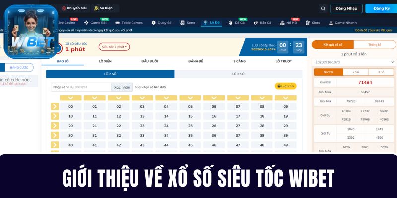 Trải nghiệm xổ số siêu tốc độc quyền tại WIBET với cơ hội thắng lớn